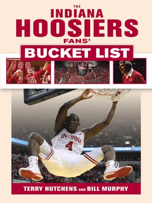 cover image of The Indiana Hoosiers Fans' Bucket List